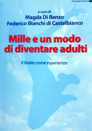 Mille e un modo di diventare adulti – Il limite come esperienza