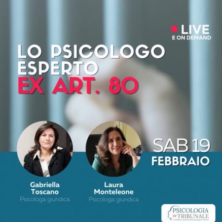 Seminario Professionalizzante Online: “Lo psicologo esperto ex art. 80”